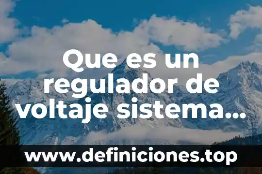 Que es el sistema de cultivo temporal 5 Que es un regulador de voltaje sistema fotovoltaico