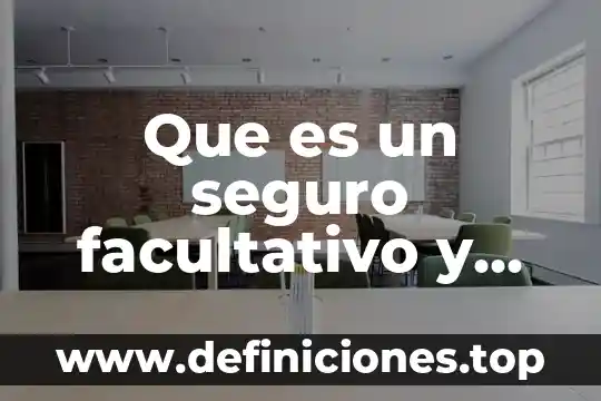 Que es el seguro facultativo uv 6 Que es un seguro facultativo y adicional seguro social