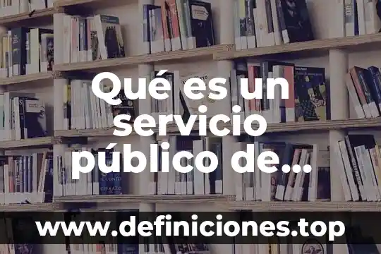 Que es un surtido de aseo personal 3 Qué es un servicio público de aseo