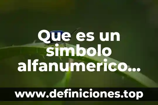 Que es un simbolo alfanumerico ejemplo