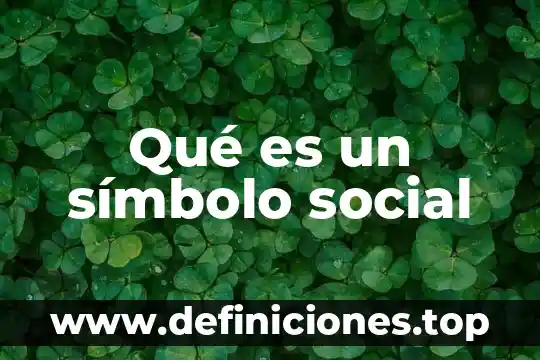 Qué es un símbolo social