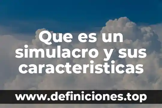Que es incrementar los recursos 5 Que es un simulacro y sus caracteristicas