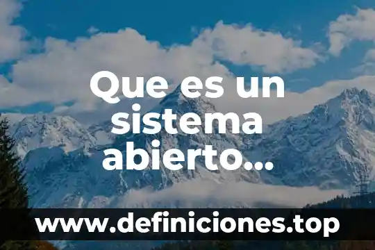 Que es un sistema abierto termodinamica