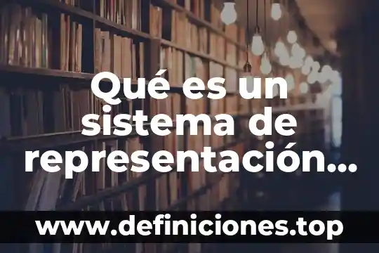 Qué es un sistema de representación auditiva