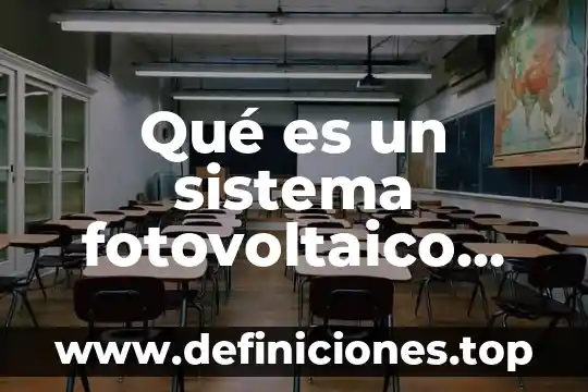 Que es diseño de iluminacion comercial 7 Qué es un sistema fotovoltaico para la iluminación