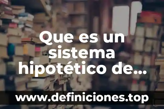 Que es un acrostico para niños de segundo grado 8 Que es un sistema hipotético de segundo orden