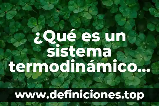 Que es independencia dibujó para kinder 8 ¿Qué es un sistema termodinámico teoría y dibujo?