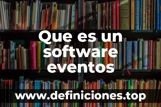 Software del sol que es 6 Que es un software eventos