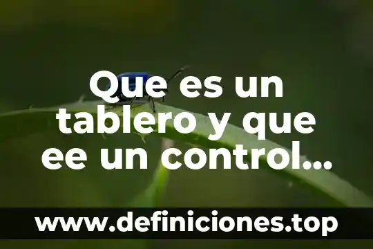 Que es un control interno de inventario 6 Que es un tablero y que ee un control total