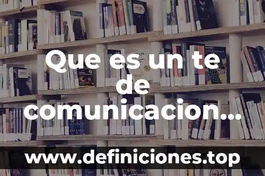Que es soñar que te casas con tu pareja 5 Que es un te de comunicacion informatica