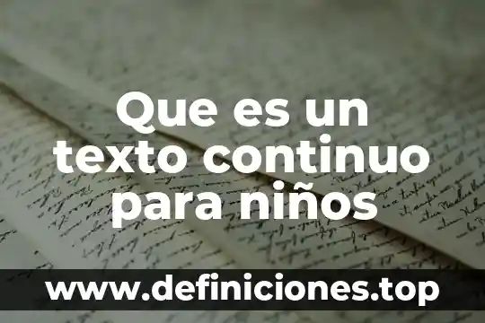 ¿Qué es un texto apelativo o persuasivo? 6 Que es un texto continuo para niños