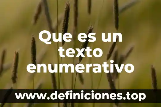 Que es un texto en enverso 8 Que es un texto enumerativo