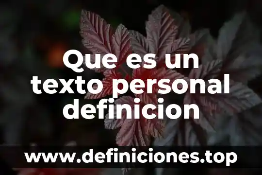 Que es un texto personal definicion