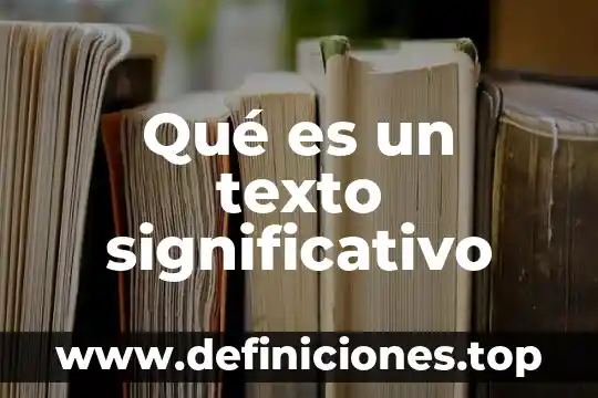 Que es una dervripcion de un texto poetico 6 Qué es un texto significativo