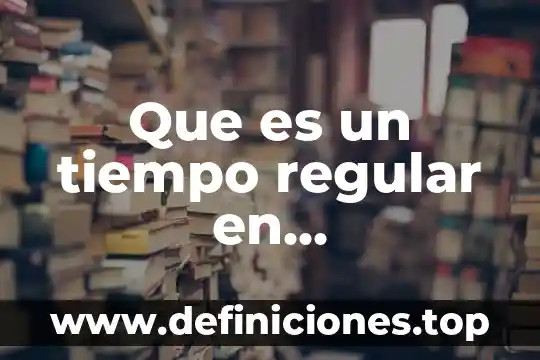 Qué es el tiempo compuesto en inglés 3 Que es un tiempo regular en comercialisacion de tiempos compartidos