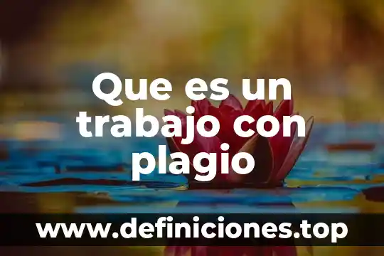 Que es plagio en musica 3 Que es un trabajo con plagio