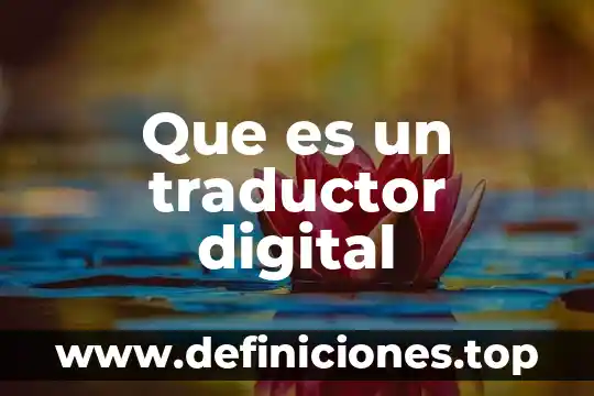 Que es un traductor digital