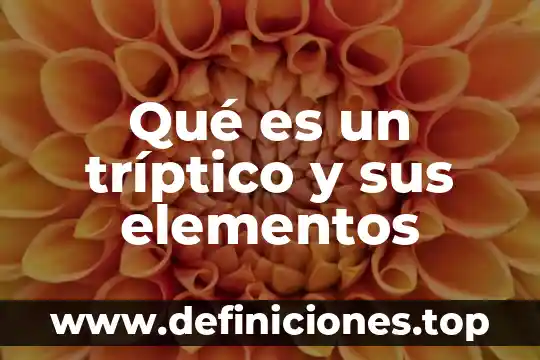 En tríptico que es la constitución en primaria 5 Qué es un tríptico y sus elementos