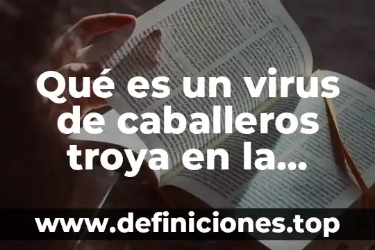 Que es el virus idp generic yahoo 6 Qué es un virus de caballeros troya en la computadora