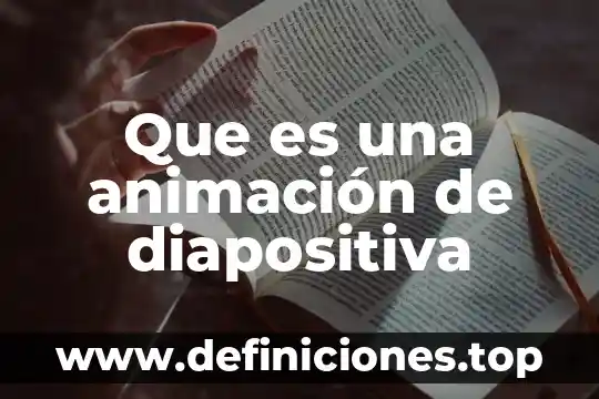 Diapositiva que es un proyecto educativo 3 Que es una animación de diapositiva