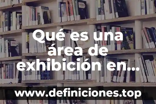 Que es el drop size en ventas 4 Qué es una área de exhibición en las ventas