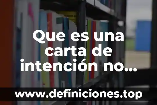 Que es cif en una carta de encargo 8 Que es una carta de intención no vinculativa