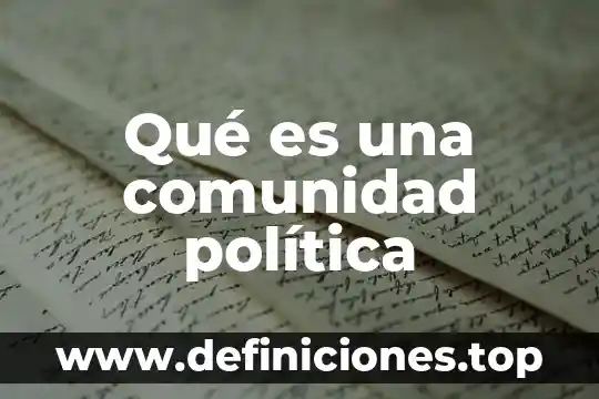 Política penitenciaria que es 7 Qué es una comunidad política