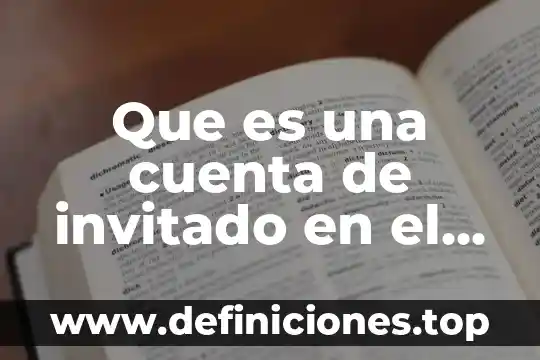 Que es una cuenta de invitado en el servidor