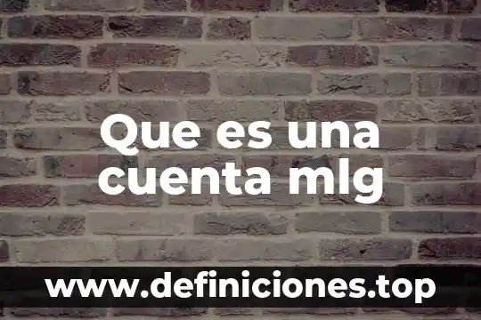 Que es silver consultores recuperación sub cuenta de vivienda 6 Que es una cuenta mlg