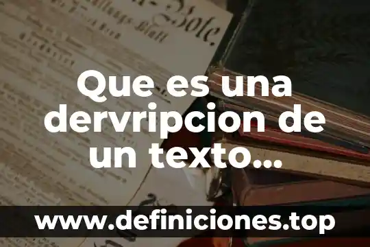 Que es la transición en un texto 4 Que es una dervripcion de un texto poetico