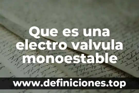 Que es electro ign del tsuru 3 Que es una electro valvula monoestable