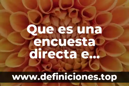 Que es una encuesta directa e indirecta