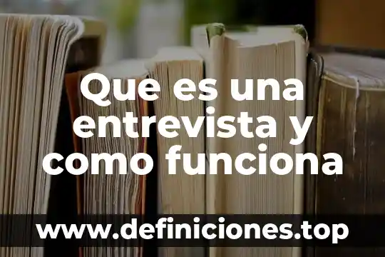 Que es una sistema electrico 8 Que es una entrevista y como funciona