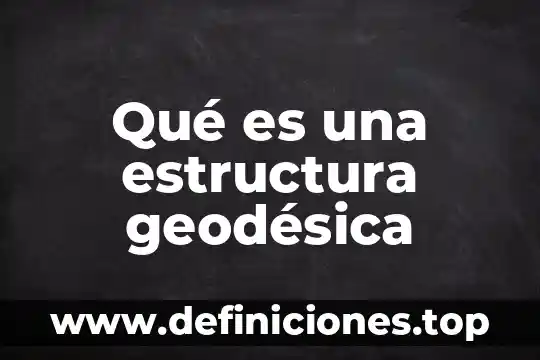 A qué es equivalente un watts 3 Qué es una estructura geodésica