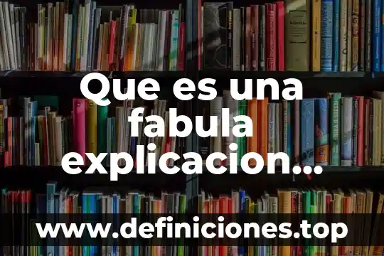 Qué es una metáfora explicación para niños de primaria 8 Que es una fabula explicacion para niños de primaria