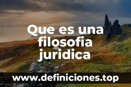 Que es una filosofia juridica