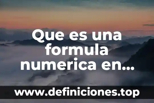Que es una recta numerica en primaria 3 Que es una formula numerica en excel