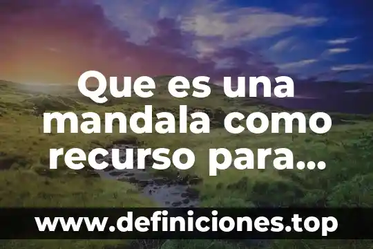Por que es importante estudiar el abuso sexual infantil 8 Que es una mandala como recurso para estudiar