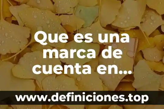 Que es una marca de cuenta en estadistica