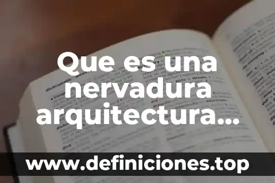Que es una nervadura arquitectura en un plano