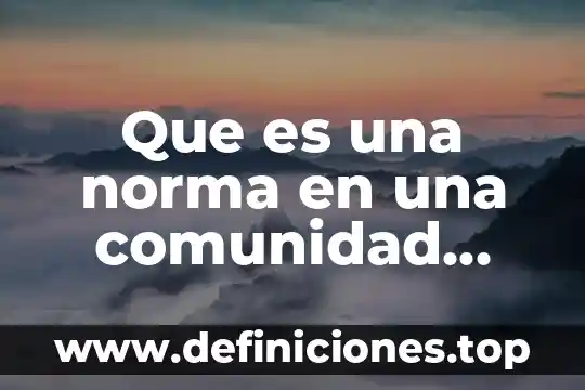 Que es una norma tecnica chile 3 Que es una norma en una comunidad terapéutica