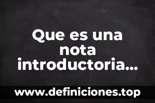 Que es una nota introductoria de autor