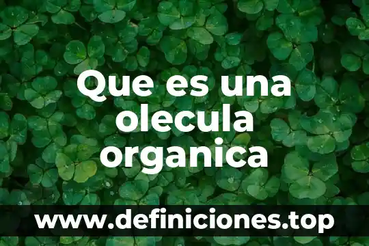 Ley organica de instruccion publica que es 8 Que es una olecula organica