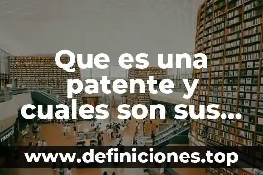Que es agroecologia y cuales son sus beneficios 6 Que es una patente y cuales son sus beneficios