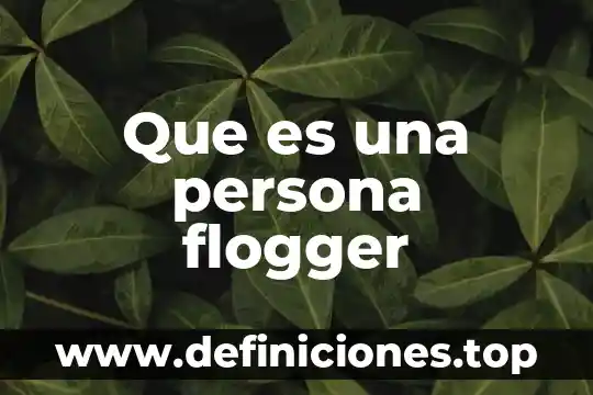 Que es arquetipo en una persona 4 Que es una persona flogger