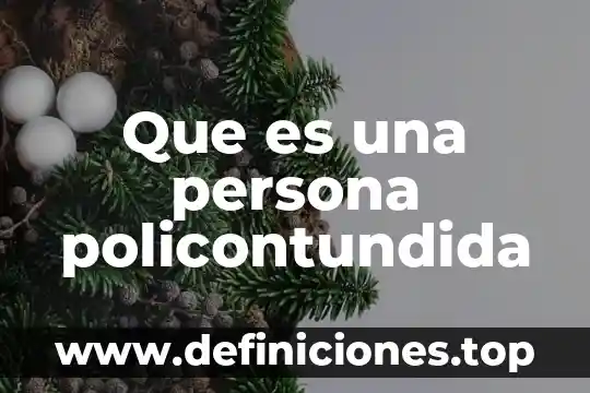 Que es arquetipo en una persona 7 Que es una persona policontundida