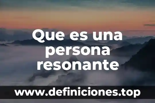 Que es la capacidad como atributo de la persona 8 Que es una persona resonante
