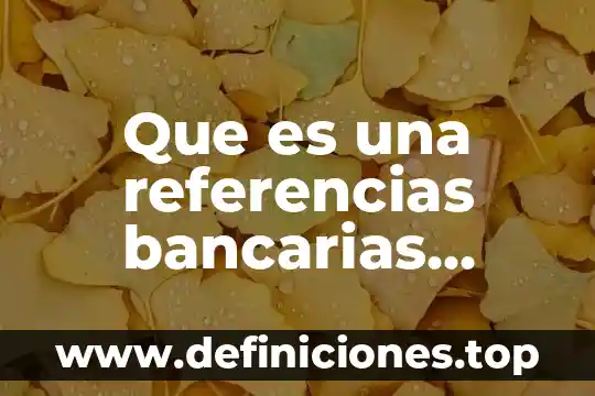 Explotacion sexual que es ejemplos 8 Que es una referencias bancarias ejemplos