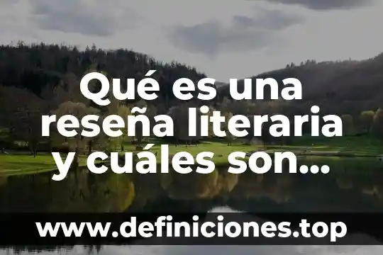 Que es una demografia y cuales son sus consecu 4 Qué es una reseña literaria y cuáles son sus partes