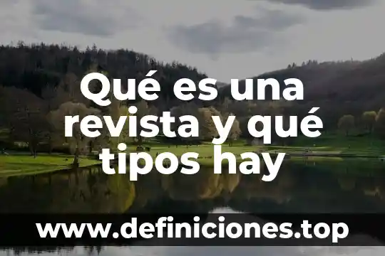 Que es inteligencia y que tipos hay 4 Qué es una revista y qué tipos hay